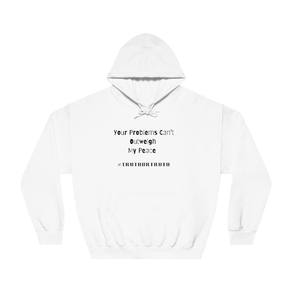 Your Problems Unisex DryBlend® Hooded Sweatshirt