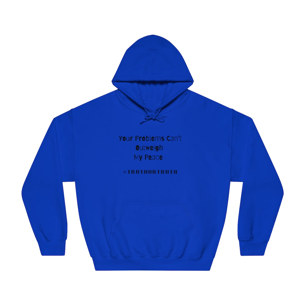 Your Problems Unisex DryBlend® Hooded Sweatshirt