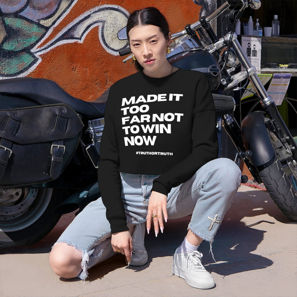 Made It Too Far Women's Cropped Sweatshirt