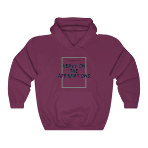 Heavy On The Affirmations Unisex Heavy Blend™ Hooded Sweatshirt