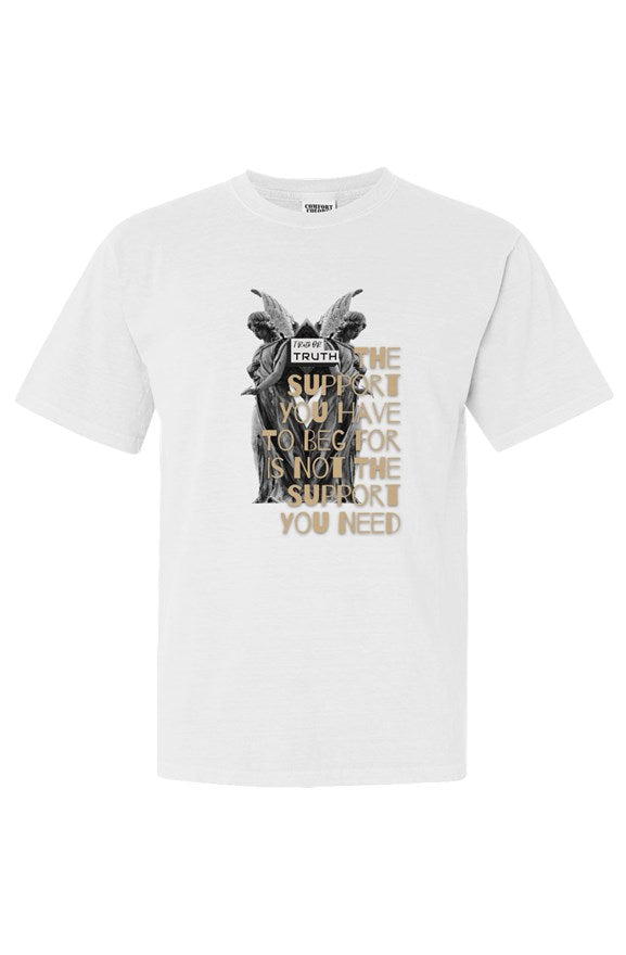 Support You Need Heavyweight T Shirt