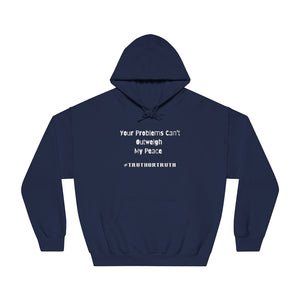 Your Problems Unisex DryBlend® Hooded Sweatshirt