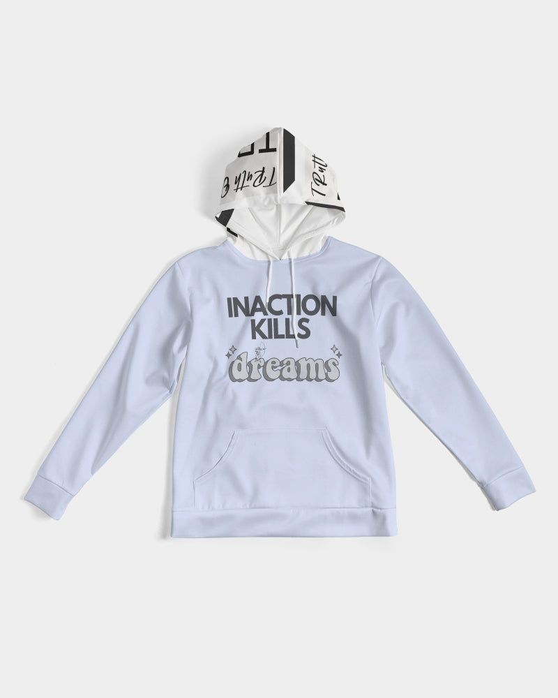 Inaction Kills Dreams Men's Hoodie