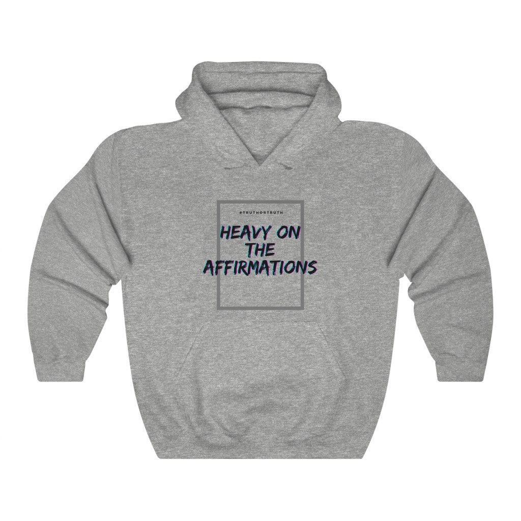 Heavy On The Affirmations Unisex Heavy Blend™ Hooded Sweatshirt