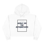 Load image into Gallery viewer, Heavy On The Affirmations White Crop Hoodie
