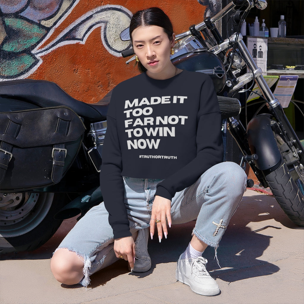 Made It Too Far Women's Cropped Sweatshirt