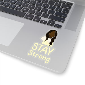 Stay Strong Kiss-Cut Stickers
