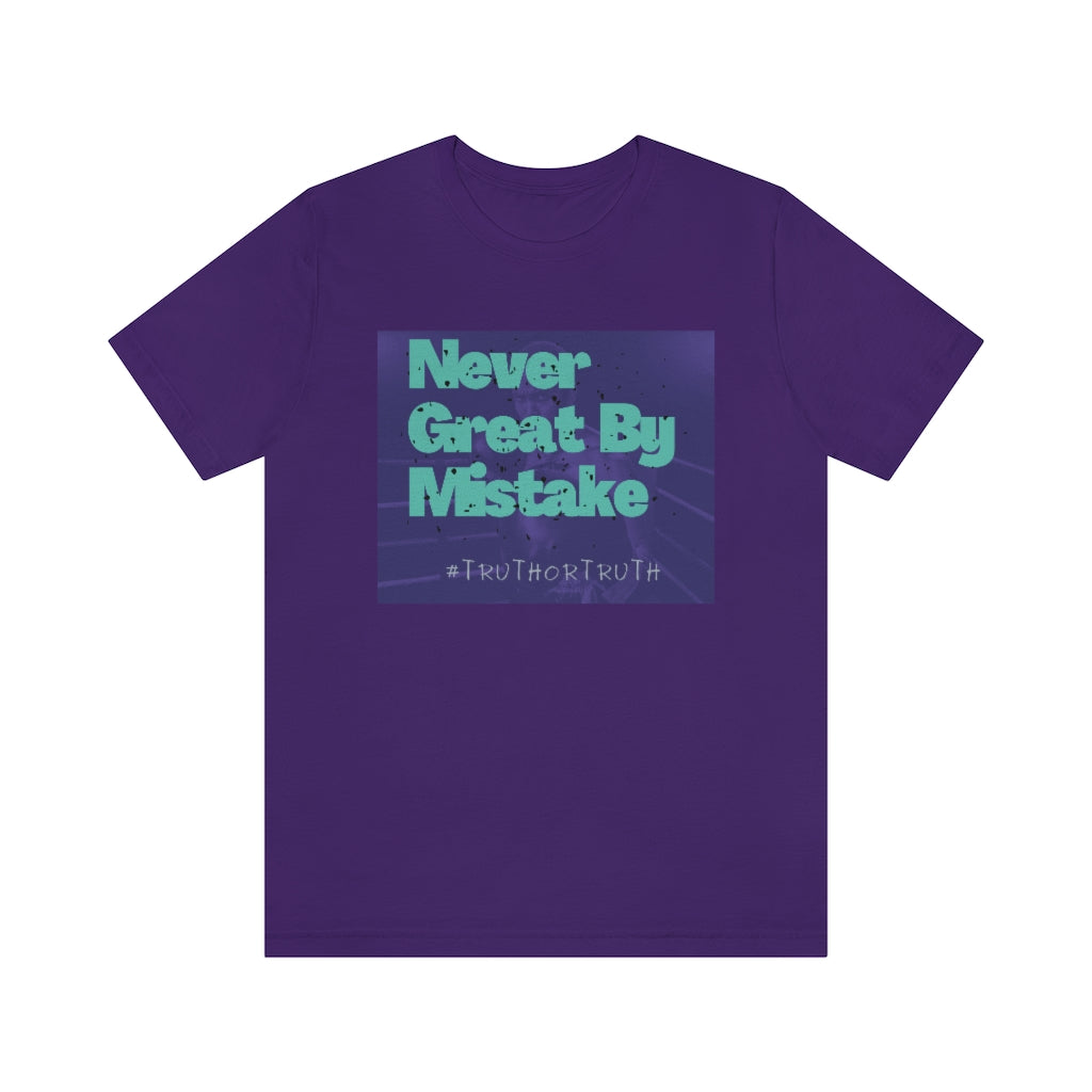 Never Great By Mistake Unisex Jersey Short Sleeve Tee