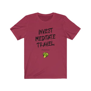 Invest, Meditate, Travel Unisex Jersey Short Sleeve Tee