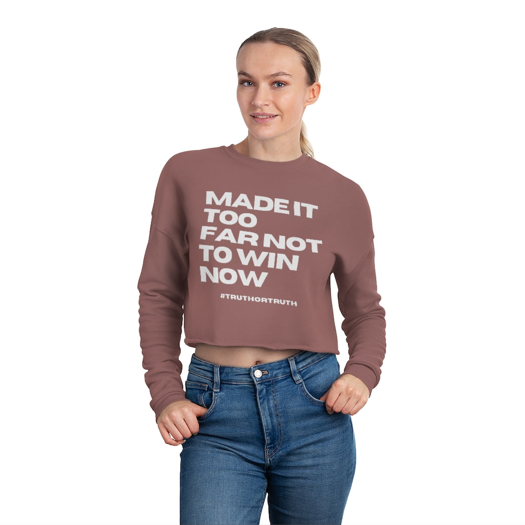 Made It Too Far Women's Cropped Sweatshirt