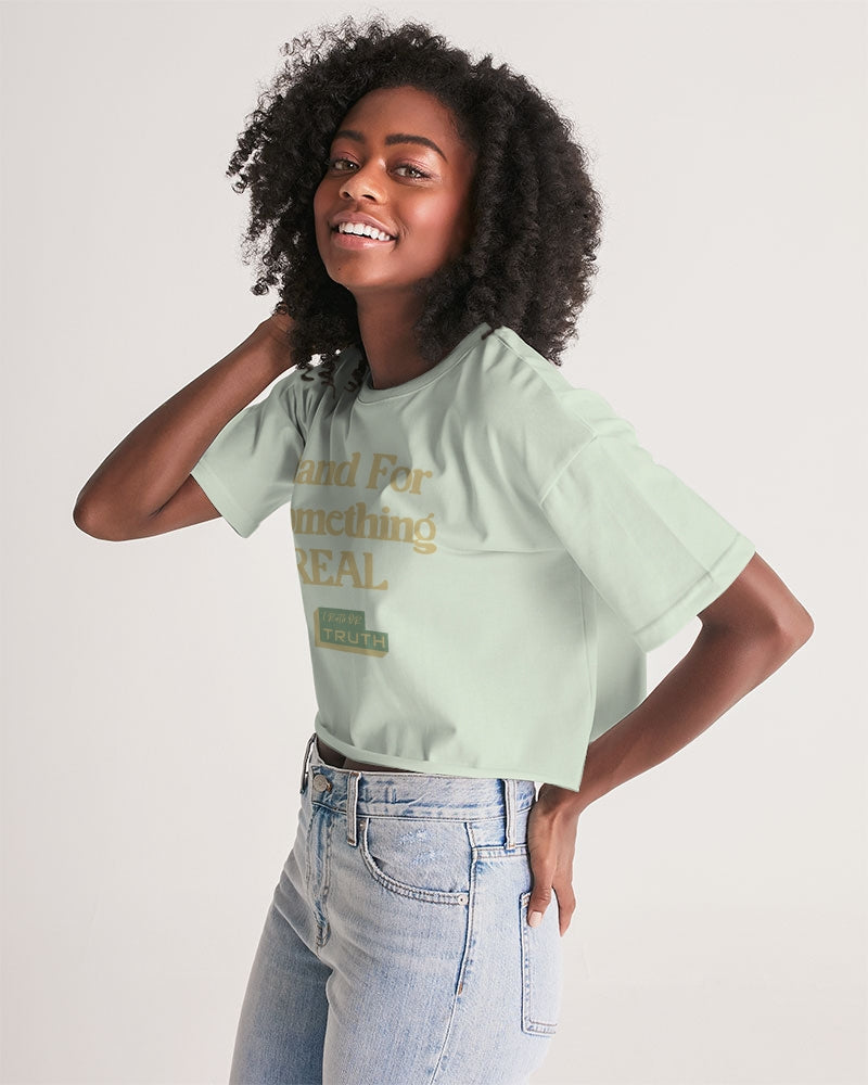Stand For Something Real Women's Lounge Cropped Tee