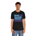 Load image into Gallery viewer, Never Great By Mistake Unisex Jersey Short Sleeve Tee
