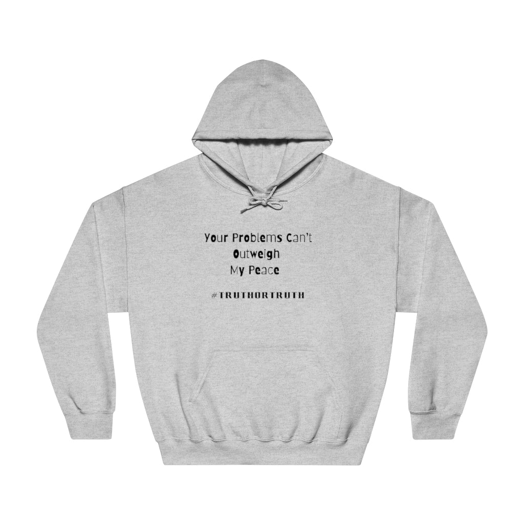 Your Problems Unisex DryBlend® Hooded Sweatshirt