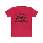 Load image into Gallery viewer, Never Seeking Validation Men&#39;s Cotton Crew Tee
