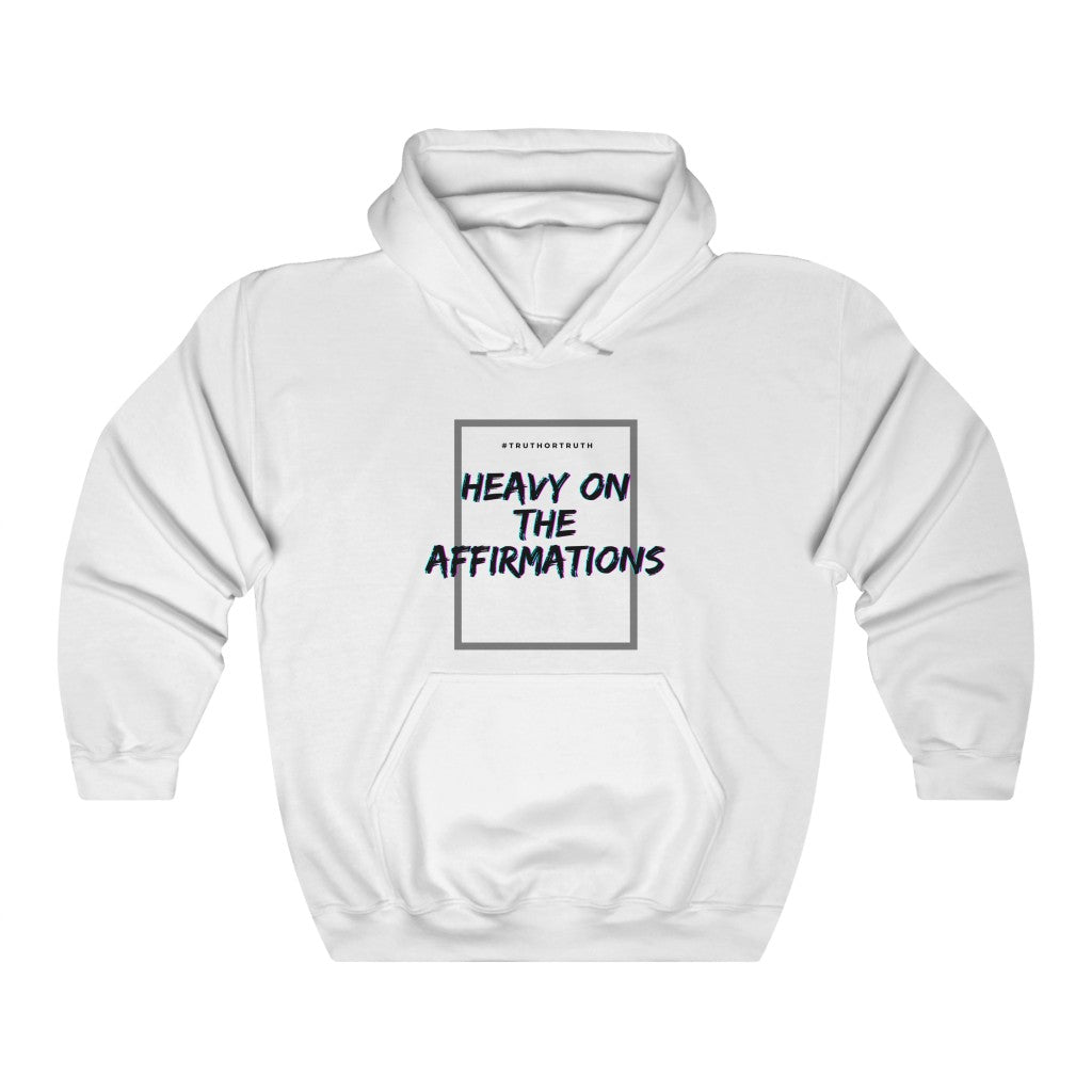 Heavy On The Affirmations Unisex Heavy Blend™ Hooded Sweatshirt