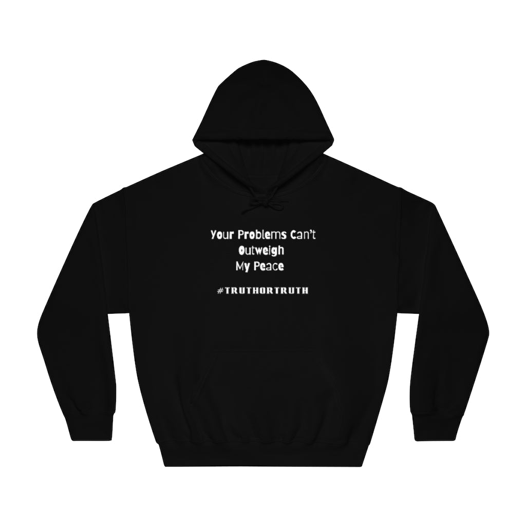 Your Problems Unisex DryBlend® Hooded Sweatshirt