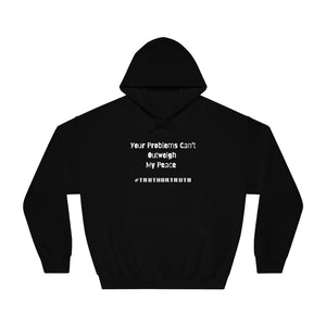 Your Problems Unisex DryBlend® Hooded Sweatshirt