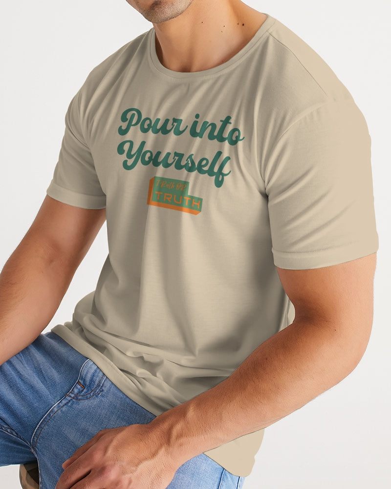 Pour Into Yourself  Men's Tee