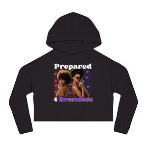 Prepared For Greatness Women’s Cropped Hooded Sweatshirt