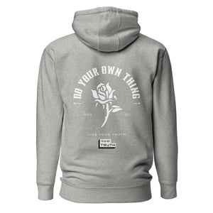 Do Your Own Thing Unisex Hoodie